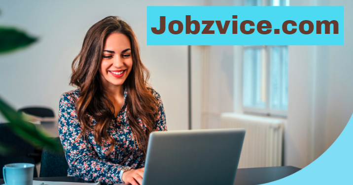 Jobzvice.com: A Comprehensive Guide to Job Hunting and Career Growth