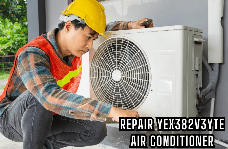 Repair YEX382V3YTE Air Conditioner: Ultimate Guide to Restore Cooling Comfort