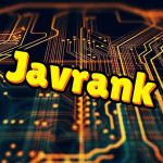 Javrank: Everything You Need To Know