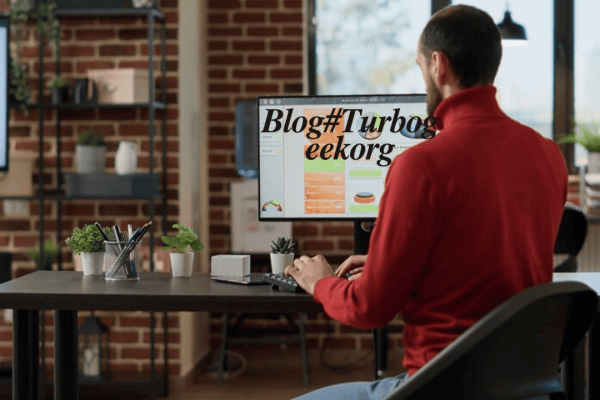 Blog#Turbogeekorg – Your Ultimate Guide To Tech Insights