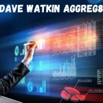 The Ultimate Guide to Dave Watkin Aggreg8 Features